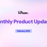 Product updates February 2025